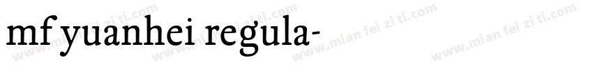 mf yuanhei regula字体转换